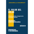EL VALOR DEL DÓLAR - Amarilla Market