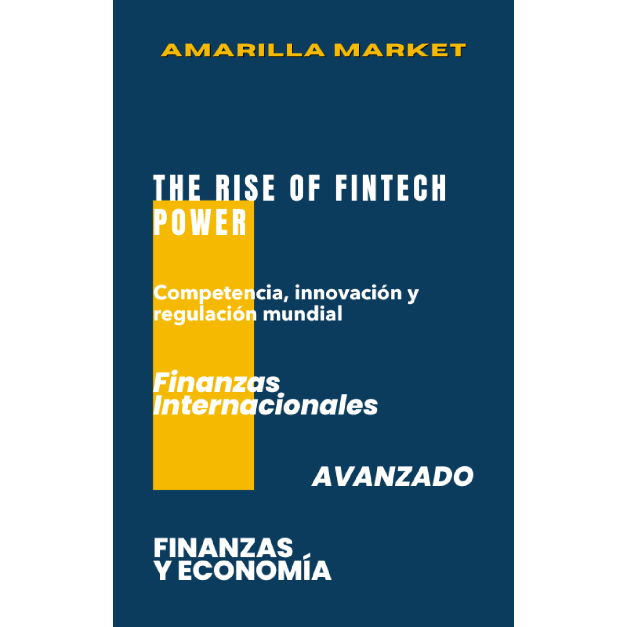 THE RISE OF FINTECH POWER - Amarilla Market