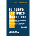 TU NUEVO COMIENZO FINANCIERO - Amarilla Market