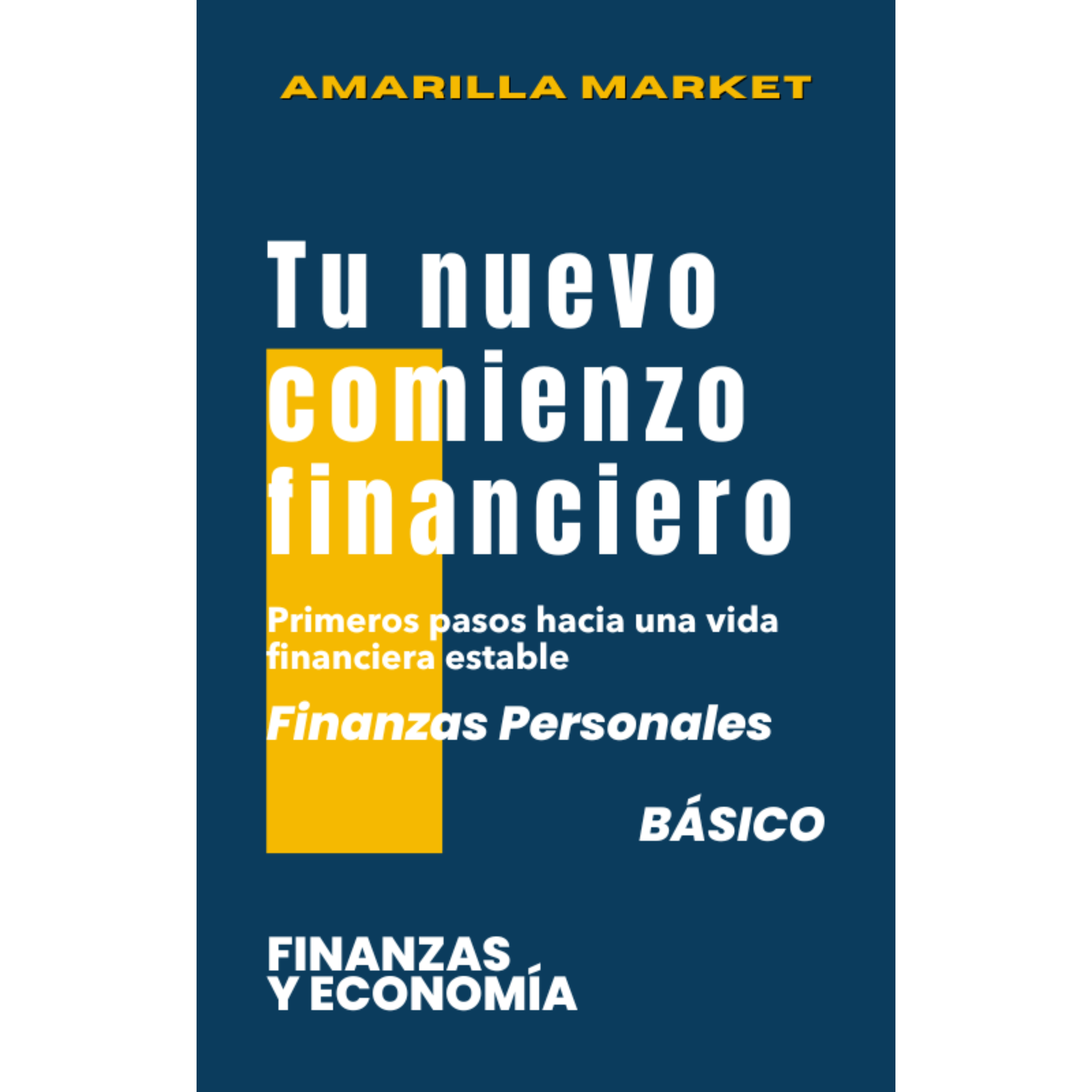TU NUEVO COMIENZO FINANCIERO - Amarilla Market
