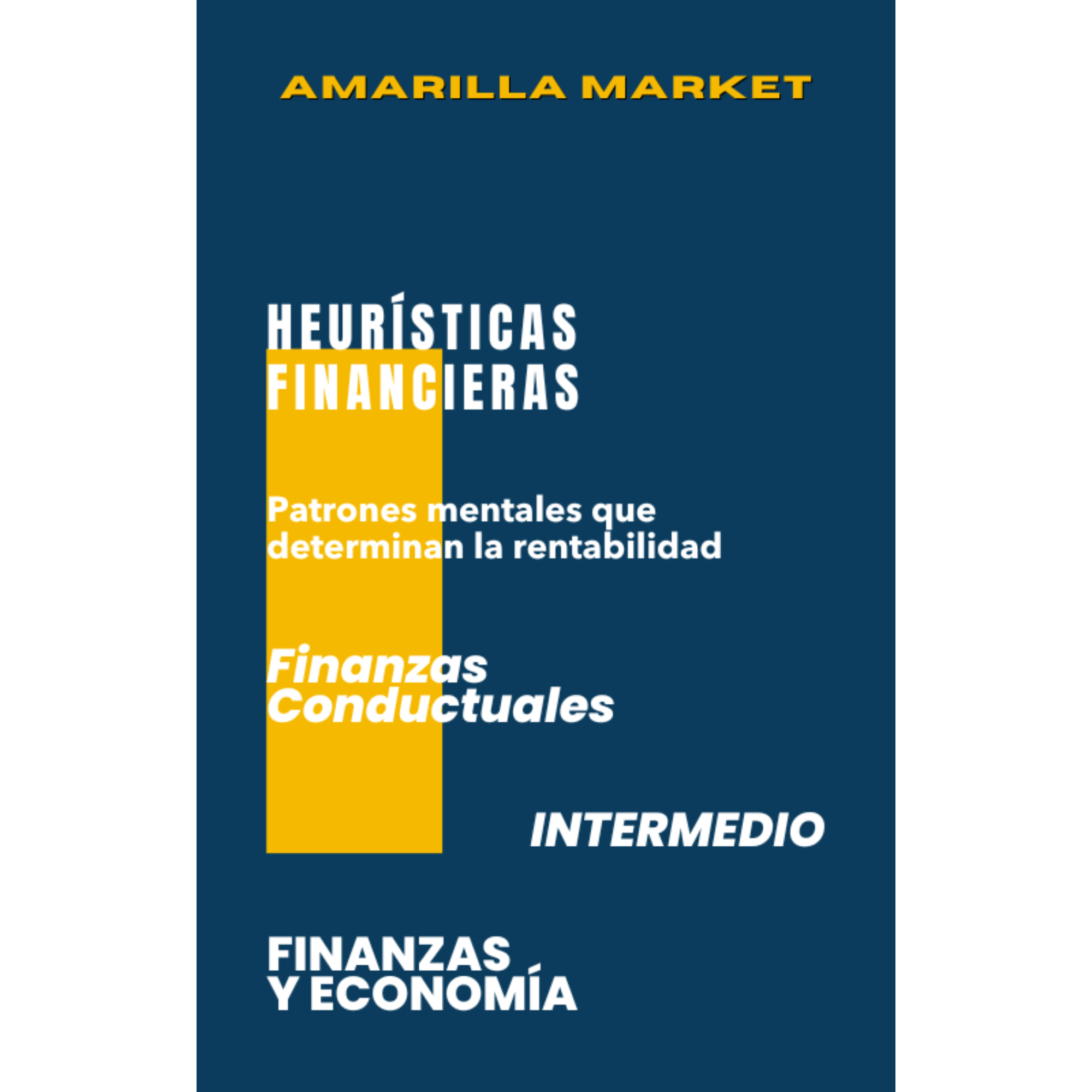 HEURÍSTICAS FINANCIERAS - Amarilla Market