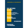 THE RATIONAL ILLUSION - Amarilla Market
