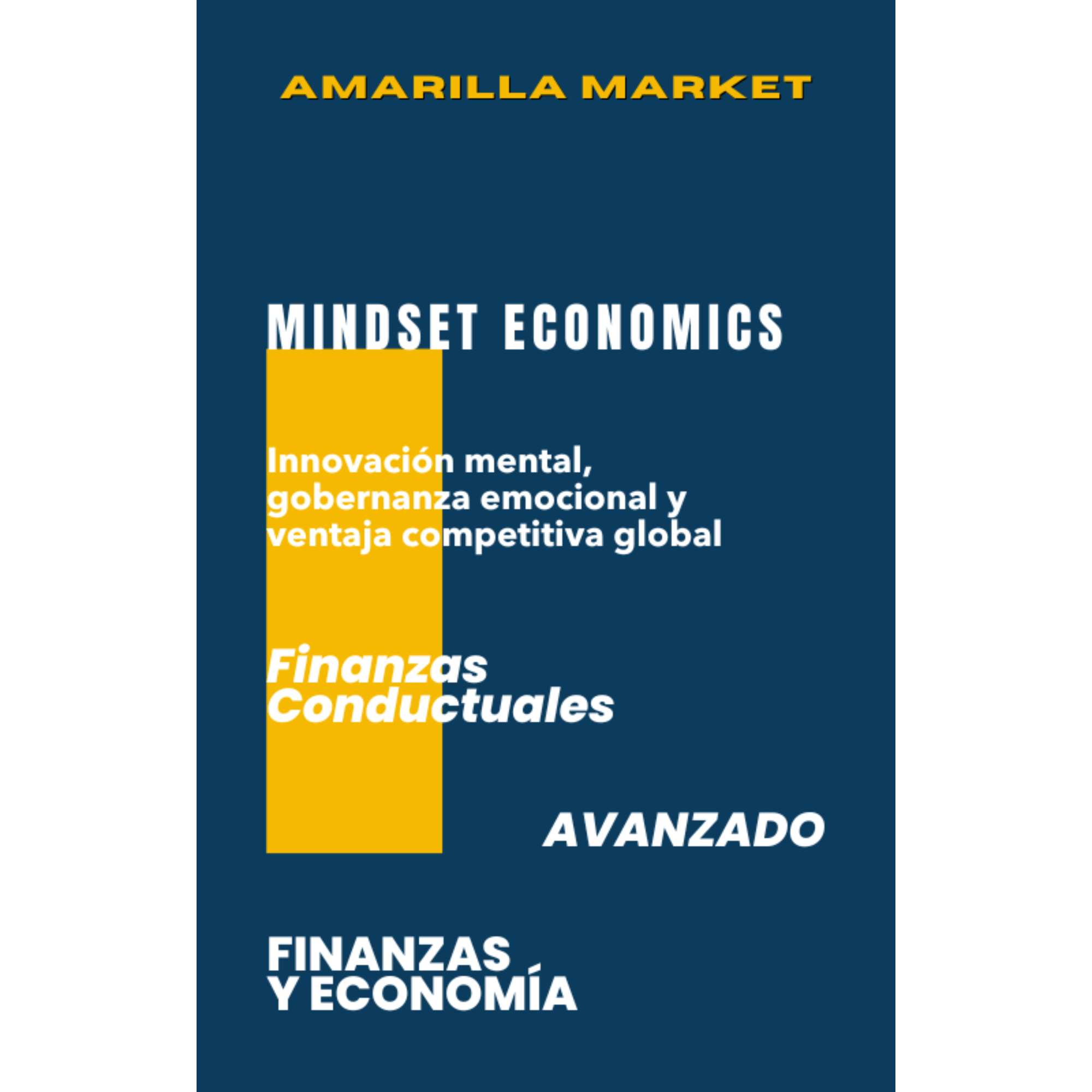 MINDSET ECONOMICS - Amarilla Market