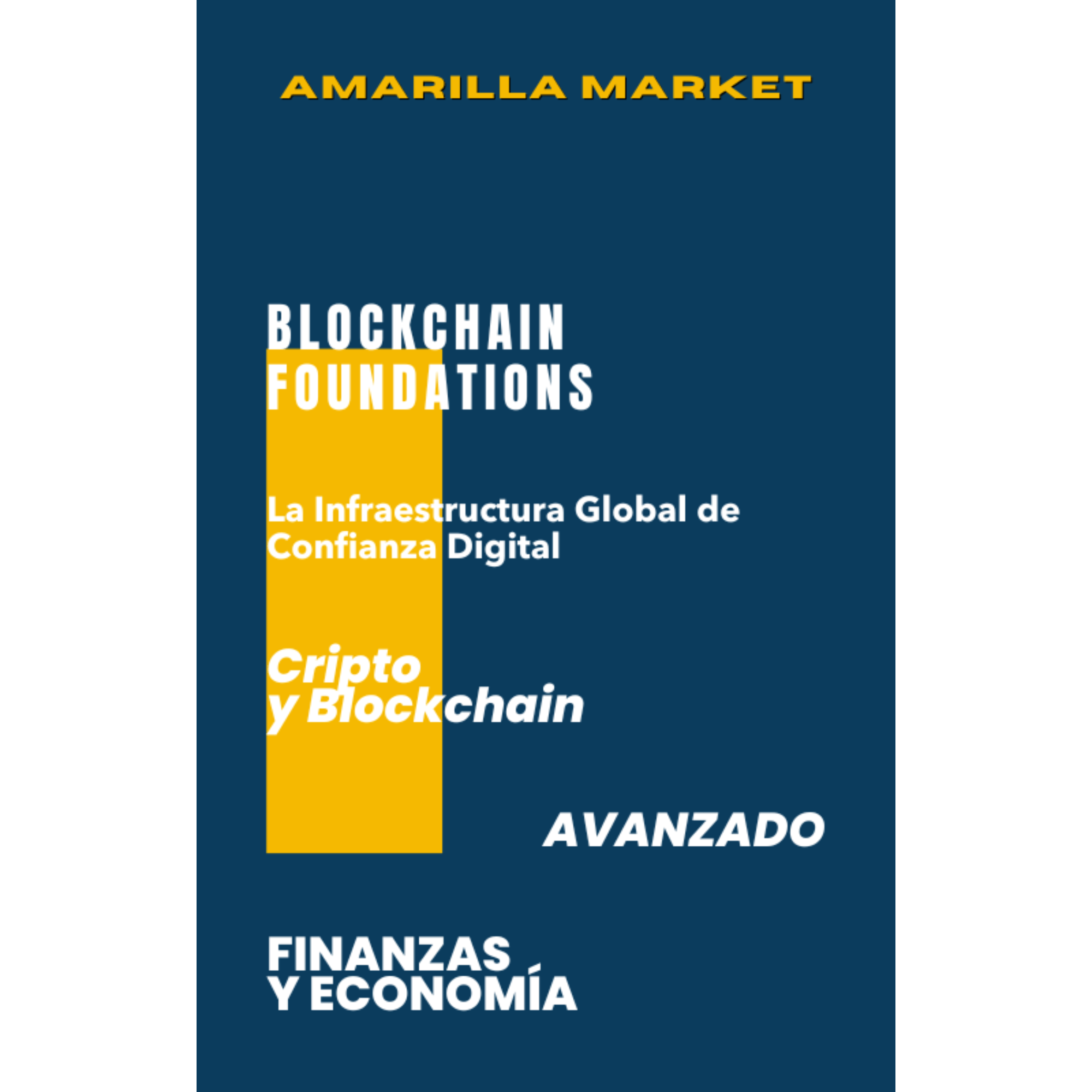 BLOCKCHAIN FOUNDATIONS - Amarilla Market