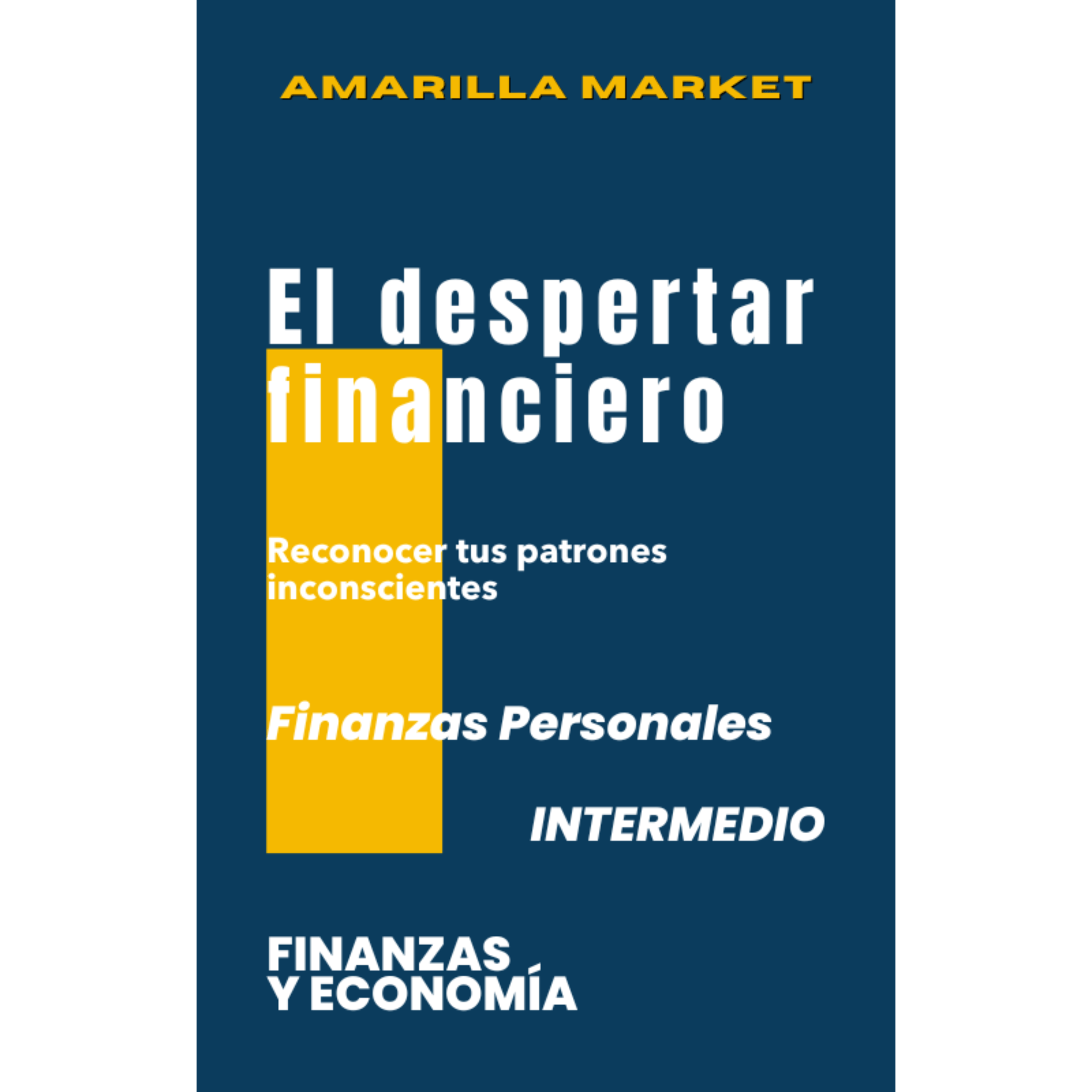 EL DESPERTAR FINANCIERO - Amarilla Market