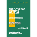 THE FUTURE OF HOUSING MARKETS - Amarilla Market