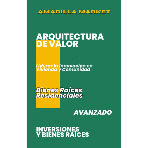 ARQUITECTURA DE VALOR - Amarilla Market