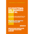 ECOSISTEMA DEL INGRESO DIGITAL - Amarilla Market