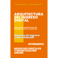 ARQUITECTURA DEL INGRESO DIGITAL - Amarilla Market