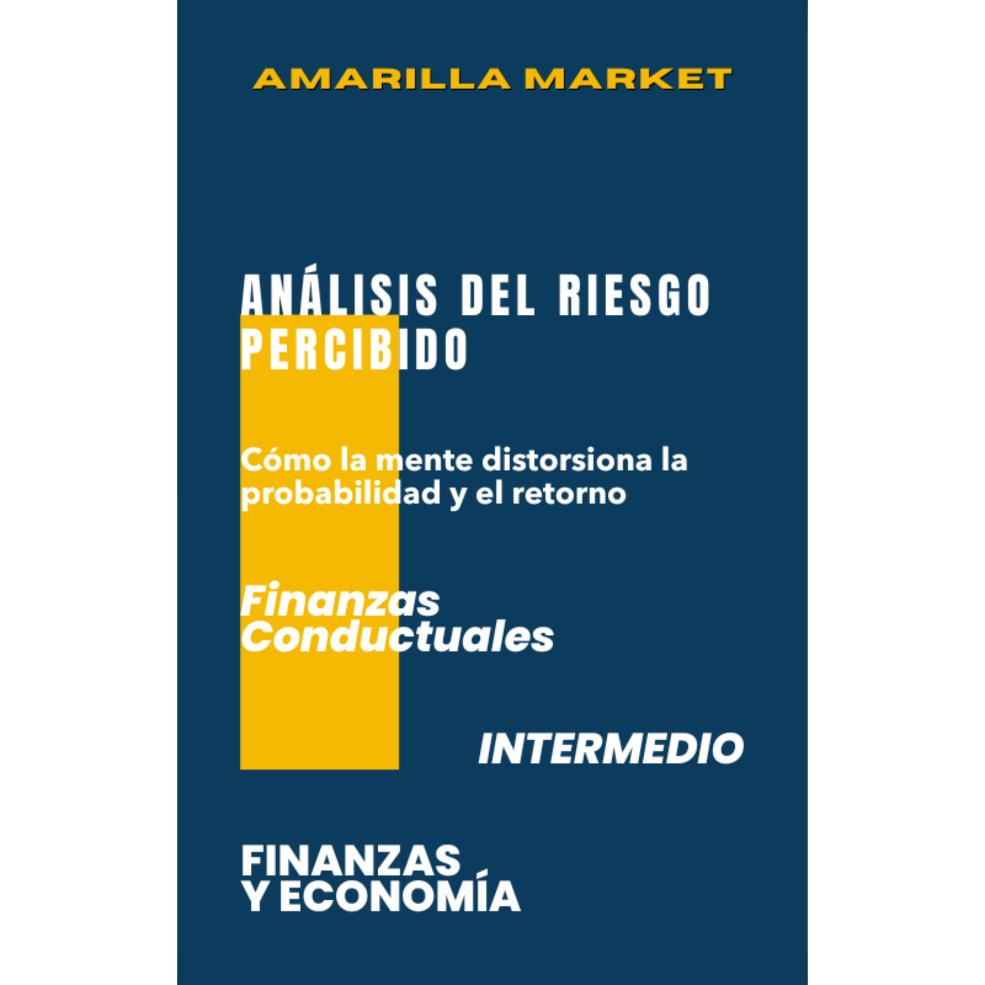 ANÁLISIS DEL RIESGO PERCIBIDO - Amarilla Market