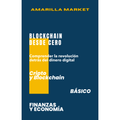 BLOCKCHAIN DESDE CERO - Amarilla Market