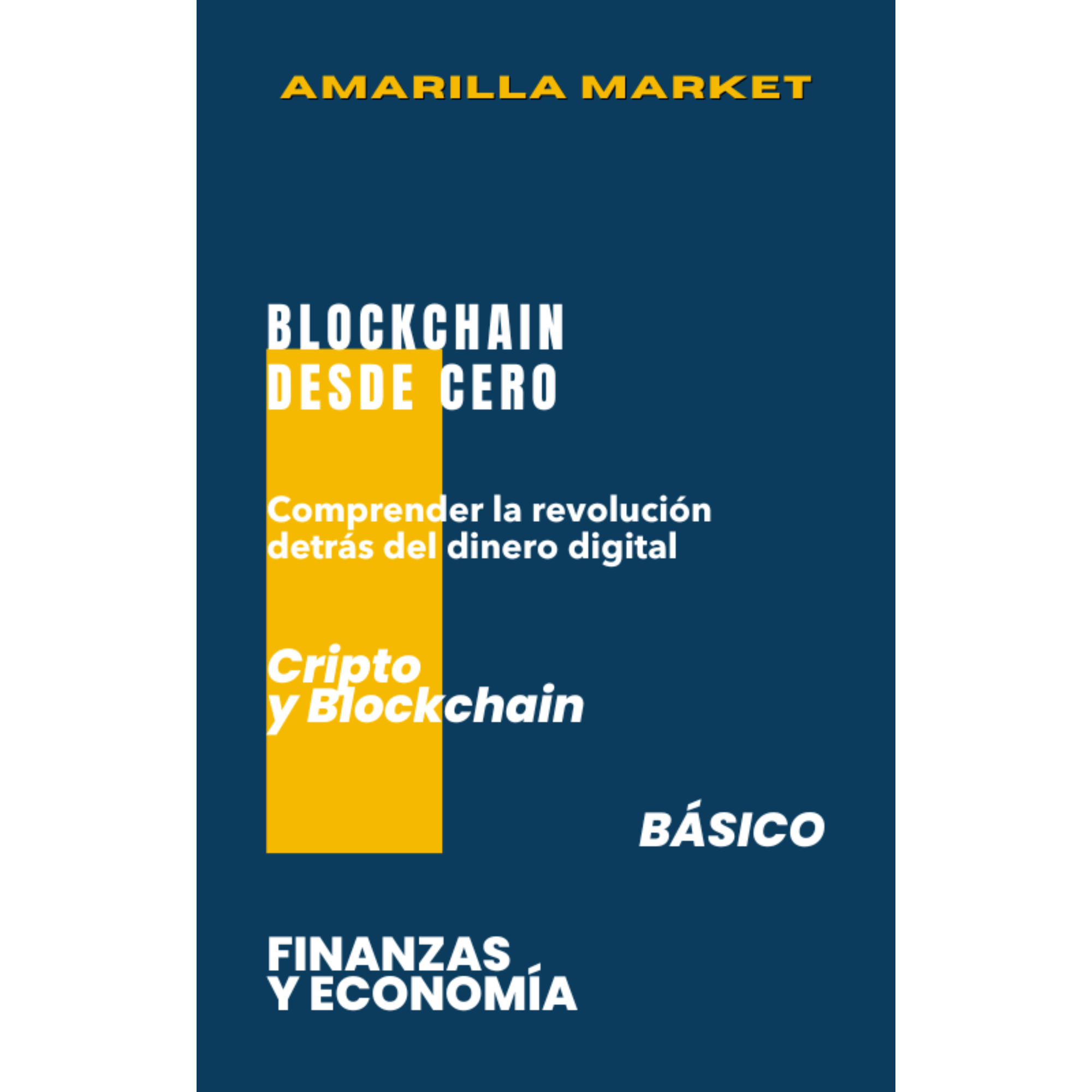 BLOCKCHAIN DESDE CERO - Amarilla Market